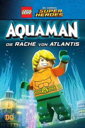LEGO Aquaman: La ira de Atlantis